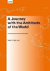 A JOURNEY WITH THE ARCHITECTS OF THE WORLD
