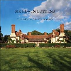 SIR EDWIN LUTYENS "THE ARTS & CRAFTS HOUSES"