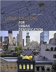 DESIGN SOLUTIONS FOR URBAN DENSIFICATION