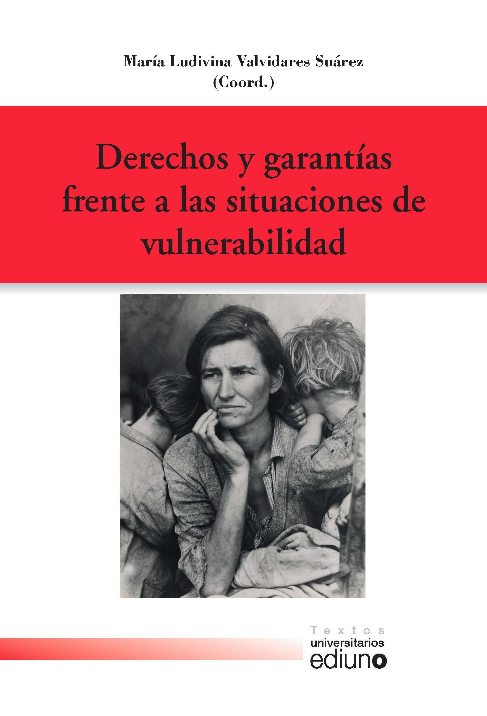 DERECHOS Y GARANTÍAS FRENTE A LAS SITUACIONES DE VULNERABILIDAD