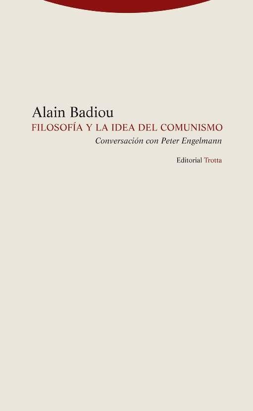 FILOSOFÍA Y LA IDEA DE COMUNISMO "CONVERSACIÓN CON PETER ENGELMANN"