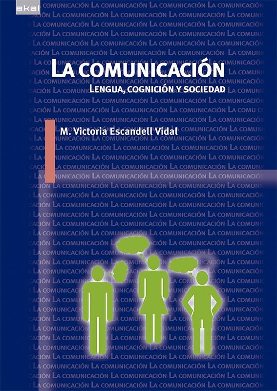 LA COMUNICACIÓN "LENGUA, COGNICIÓN Y SOCIEDAD"