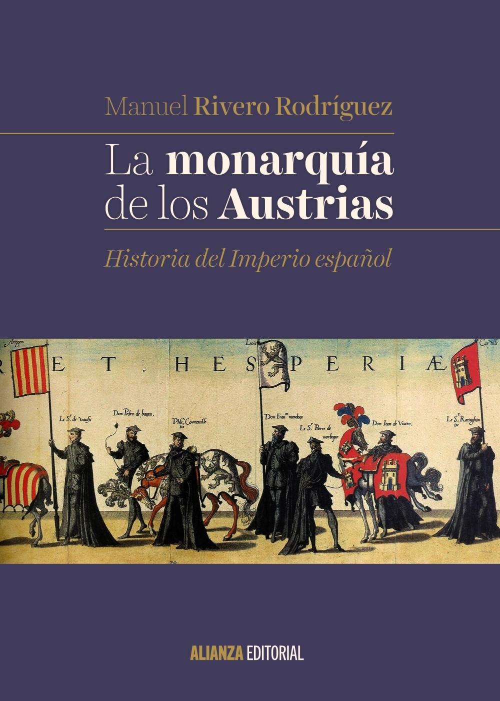 LA MONARQUÍA DE LOS AUSTRIAS "HISTORIA DEL IMPERIO ESPAÑOL"