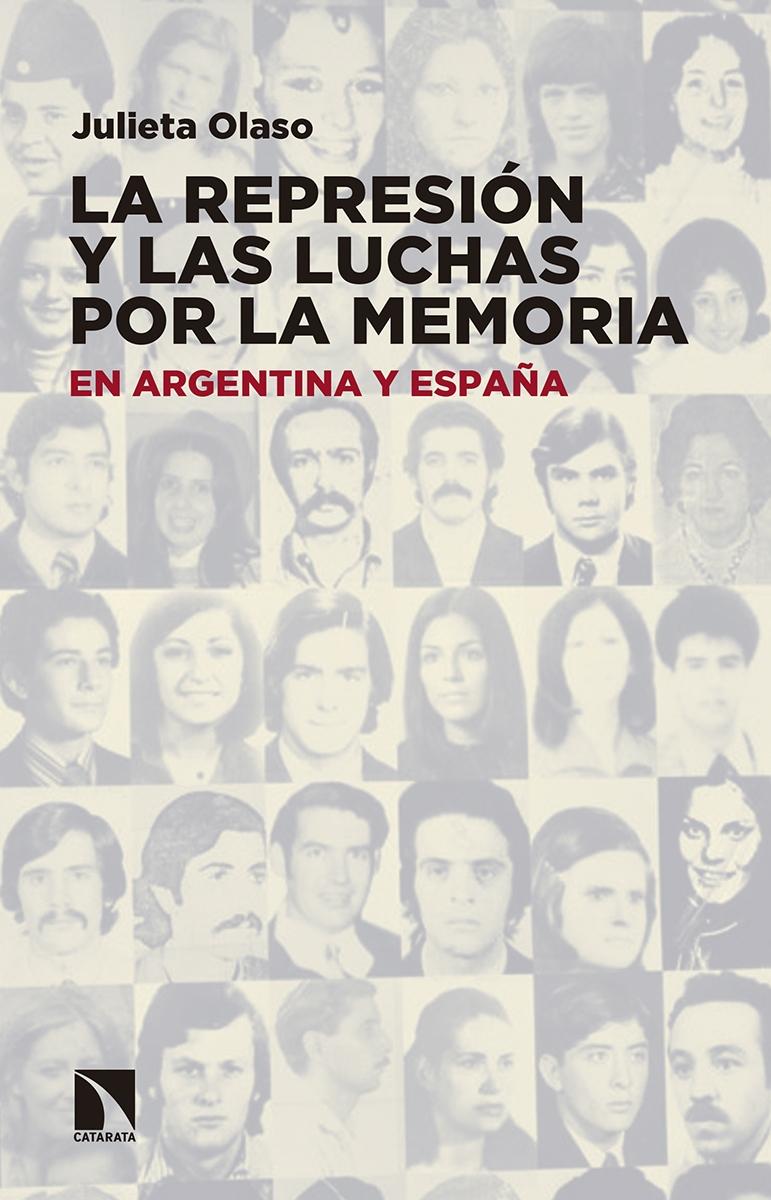 LA REPRESIÓN Y LAS LUCHAS POR LA MEMORIA EN ARGENTINA Y ESPAÑA