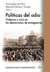 POLÍTICAS DEL ODIO "VIOLENCIA Y CRISIS EN LAS DEMOCRACIAS DE ENTREGUERRAS"