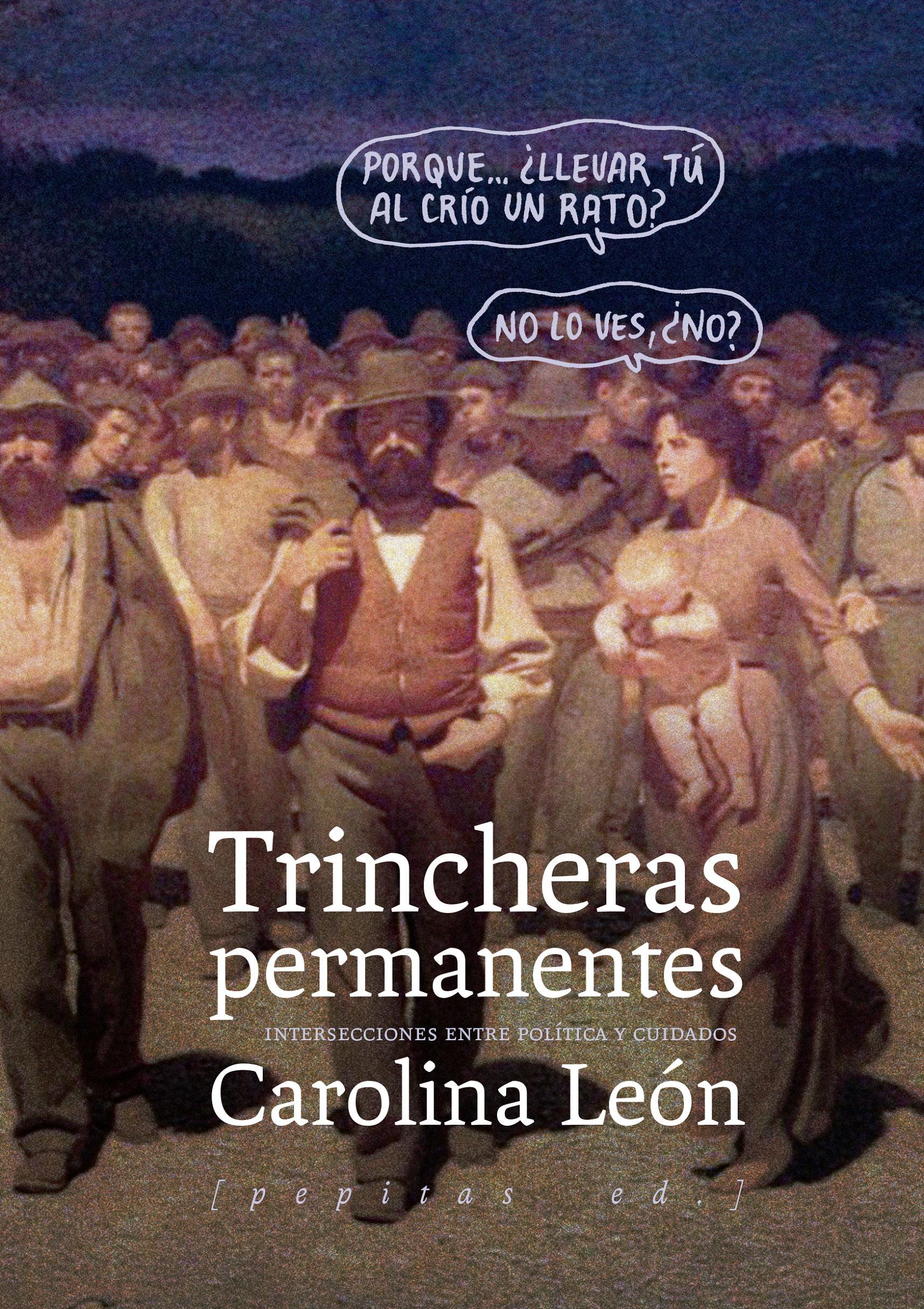 TRINCHERAS PERMANENTES "INTERSECCIONES ENTRE POLÍTICA Y CUIDADOS"