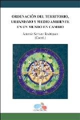 ORDENACIÓN DEL TERRITORIO, URBANISMO Y MEDIO AMBIENTE EN UN MUNDO EN CAMBIO