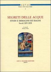 SEGRETI DELLE ACQUE Vol.1 "STUDI E IMMAGINI SUI BAGNI (SECOLI XIV-XIX)"
