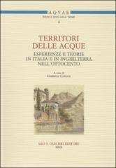TERRITORI DELLE ACQUE Vol.4 "ESPERIENZE E TEORIE IN ITALIA E IN INGHILTERRA NELL'OTTOCENTO"