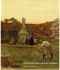 FREDERICK WALKER AND THE IDYLLISTS
