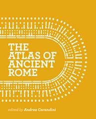 THE ATLAS OF ANCIENT ROME 2 VOLS. "BIOGRAPHY AND PORTRAITS OF THE CITY"