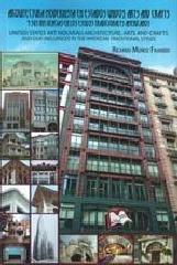 ARQUITECTURA MODERNISTA EN ESTADOS UNIDOS, ARTS AND CRAFTS Y SUS INFLUENCIAS EN "UNITED STATES ART NOUVEAU ARCHITECTURE, ARTS AND CRAFTS AND OUR INFLUENC"