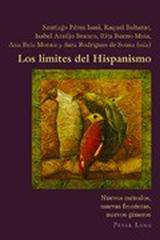 LOS LÍMITES DEL HISPANISMO "NUEVOS MÉTODOS, NUEVAS FRONTERAS, NUEVOS GÉNEROS"