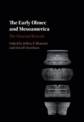 THE EARLY OLMEC AND MESOAMERICA "THE MATERIAL RECORD"