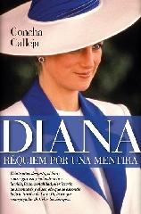 DIANA. RÉQUIEM POR UNA MENTIRA