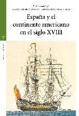 ESPAÑA Y EL CONTINENTE AMERICANO EN EL SIGLO XVIII