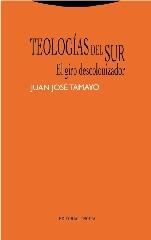 TEOLOGÍAS DEL SUR "EL GIRO DESCOLONIZADOR"