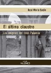 EL ÚLTIMO CLAUSTRO "LOS ENIGMAS DEL CASO PALAMÓS"