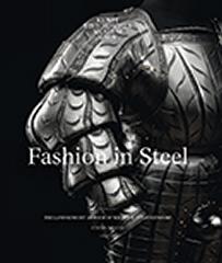 FASHION IN STEEL  "   THE LANDSKNECHT ARMOUR OF WILHELM VON ROGENDORF"