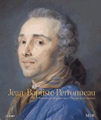 JEAN-BAPTISTE PERRONNEAU "PORTRAITISTE DE GENIE DANS L'EUROPE DES LUMIERES"