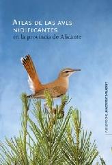 ATLAS DE LAS AVES NIDIFICANTES EN LA PROVINCIA DE ALICANTE