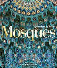 MOSQUES: SPLENDORS OF ISLAM