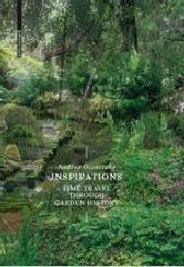 INSPIRATIONS : A TIME TRAVEL THROUGH GARDEN HISTORY.