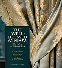 THE WELL-DRESSED WINDOW "CURTAINS AT WINTERTHUR"