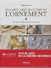 VOCABULAIRE ILLUSTRÉ DE L'ORNEMENT PAR LE DÉCOR DE L'ARCHITECTURE ET DES AUTRES ARTS