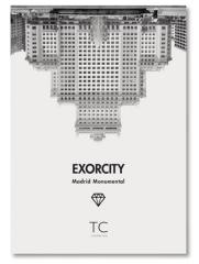 EXORCITY "MADRID MONUMENTAL"