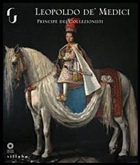 LEOPOLDO DE' MEDICI  "PRINCIPE DEI COLLEZIONISTI"