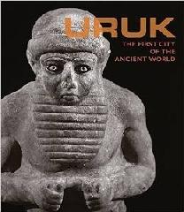 URUK "THE FIRST CITY OF THE ANCIENT WORLD"