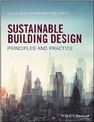 SUSTAINABLE BUILDING DESIGN "PRINCIPLES AND PRACTICE"