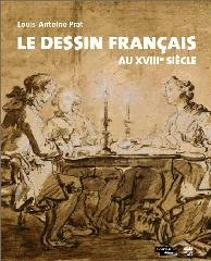 LE DESSIN FRANÇAIS AU XVIIIÈME SIÈCLE