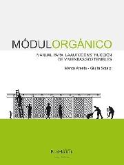 MODULORGÁNICO "MANUAL PARA LA AUTOCONSTRUCCIÓN DE VIVIENDAS SOSTENIBLES"