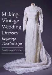 MAKING VINTAGE WEDDING DRESSES