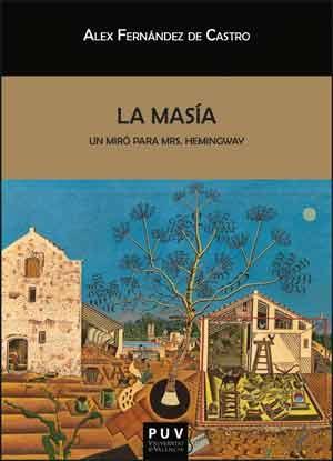 La masía', un Miró para Mrs. Hemingway