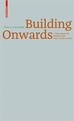 GION A. CAMINADA  BUILDING ONWARDS "A DISCUSSION ON ARCHITECTURE WITH FLORIAN AICHER"