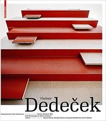 VLADIMÍR DEDECEK -  INTERPRETATIONS  OF HIS ARCHITECTURE THE WORK OF A POST-WAR  SLOVAK ARCHITECT