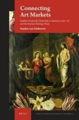 CONNECTING ART MARKETS "GUILLIAM FORCHONDT'S DEALERSHIP IN  ANTWERP (C.1632-78) AND THE OVERSEAS PAINTINGS TRADE "