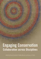 ENGAGING CONSERVATION: COLLABORATION ACROSS DISCIPLINES