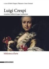 LUIGI CRESPI RITRATTISTA NELL'ETÀ DI PAPA LAMBERTINI.