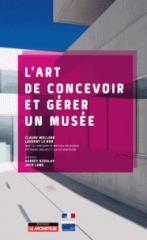 L'ART DE CONCEVOIR ET GÉRER UN MUSÉE