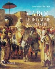 MAROC "LE ROYAUME DES PEINTRES"