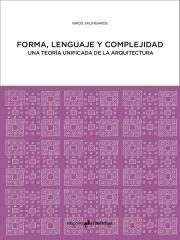 FORMA, LENGUAJE Y COMPLEJIDAD "UNA TEORIA UNIFICADA DE LA ARQUITECTURA"