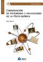 CONSERVACIÓN DE PATRIMONIO Y APLICACIONES DE LA FISICO-QUIMICA