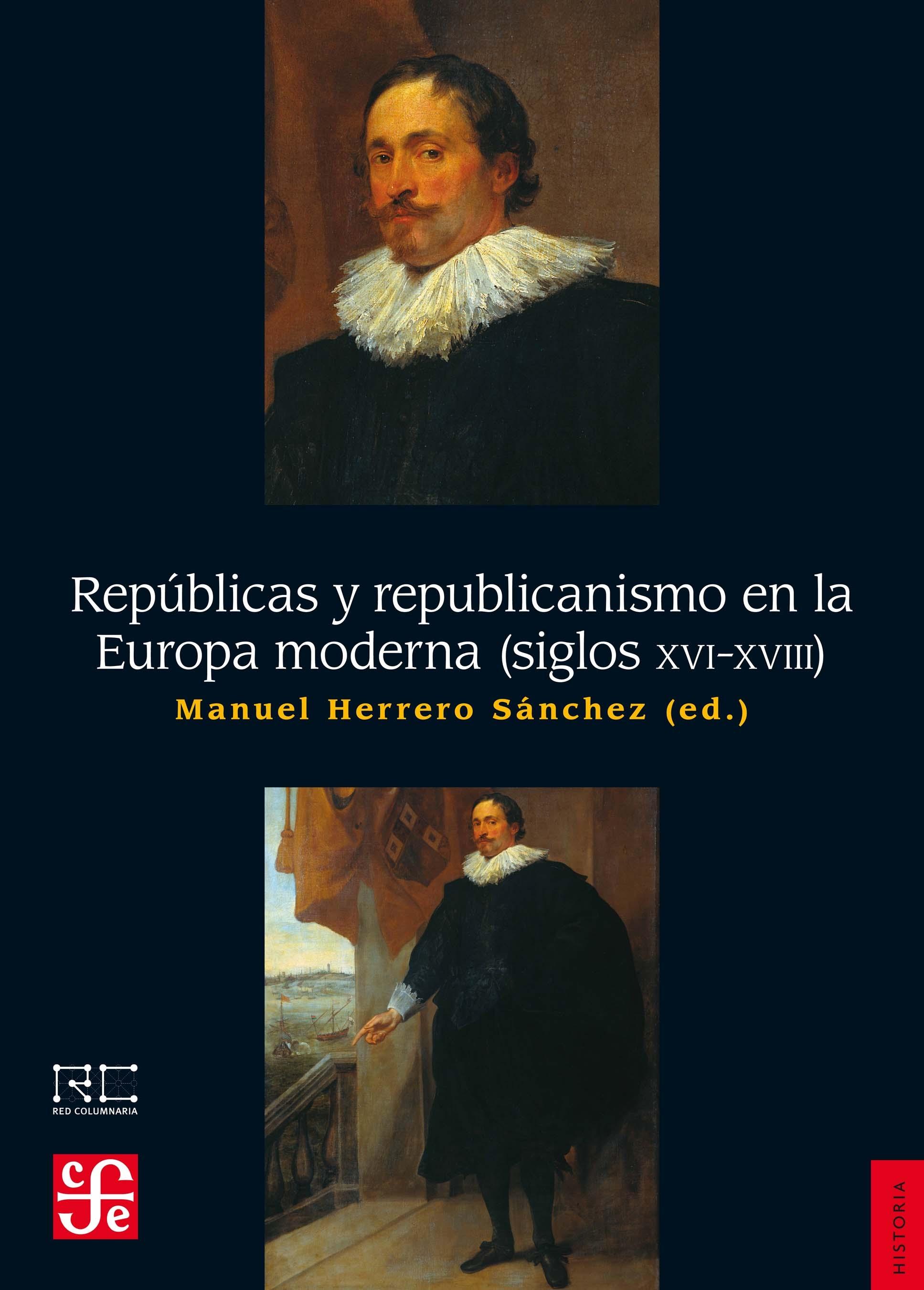 REPÚBLICAS Y REPUBLICANISMO EN LA EUROPA MODERNA (SIGLOS XVI-XVIII)