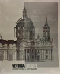 VENTURA RODRÍGUEZ "ARQUITECTO DE LA ILUSTRACIÓN"