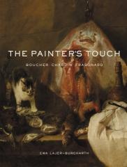 THE PAINTER'S TOUCH  "BOUCHER, CHARDIN, FRAGONARD"