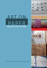 ART ON PAPER: MOUNTING AND HOUSING